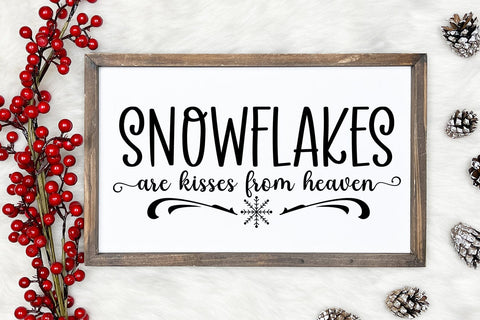 Snowflakes Are Kisses From Heaven SVG I Christmas Sign SVG SVG Happy Printables Club 