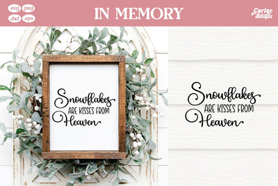 Snowflakes are Kisses from Heaven SVG | In Memory of SVG SVG Carla C Designs 