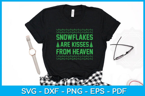 Snowflakes Are Kisses From Heaven SVG PNG PDF Cut File SVG Creativedesigntee 