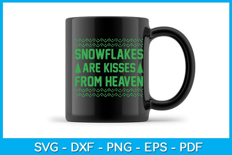 Snowflakes Are Kisses From Heaven SVG PNG PDF Cut File SVG Creativedesigntee 