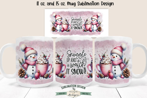 Snowman Snuggle Up Watch It Snow 11 & 15 oz Mug Sublimation Design Sublimation Ewe-N-Me Designs 