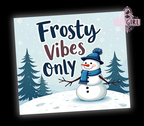 Snowman Tumbler Wrap, Frosty Vibes Only Tumbler, Winter Drinkware, Christmas Tumbler Design, 20oz Sublimation Tumbler, Holiday Themed Tumbler, Cute Snowman Gift Sublimation SvggirlplusArt 