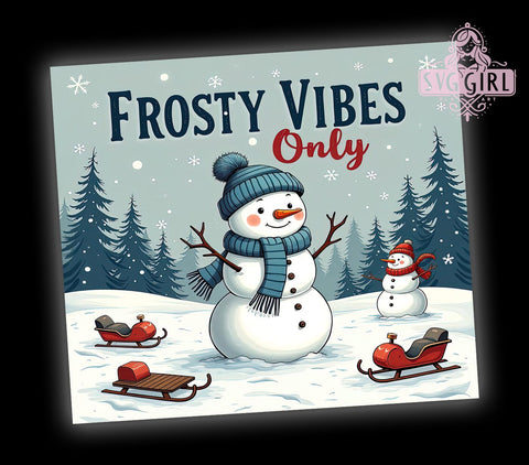 Snowman Tumbler Wrap, Frosty Vibes Only Tumbler, Winter Drinkware, Christmas Tumbler Design, 20oz Sublimation Tumbler, Holiday Themed Tumbler, Cute Snowman Gift Sublimation SvggirlplusArt 