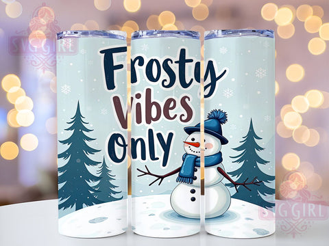 Snowman Tumbler Wrap, Frosty Vibes Only Tumbler, Winter Drinkware, Christmas Tumbler Design, 20oz Sublimation Tumbler, Holiday Themed Tumbler, Cute Snowman Gift Sublimation SvggirlplusArt 