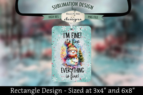 Snowman with Lights I'm Fine | Rectangle Sublimation PNG Sublimation Ewe-N-Me Designs 