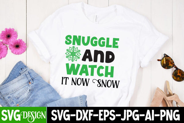Snuggle And Watch it now Snow SVG Cut File,Snuggle And Watch it now Snow SVG Design, Snuggle And Watch it now Snow, Christmas SVG Quotes, Merry Christmas SVG Design, Christnmas Sublimation PNG SVG BlackCatsMedia 