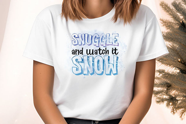 Snuggle and watch it snow PNG Design Sublimation Designangry 