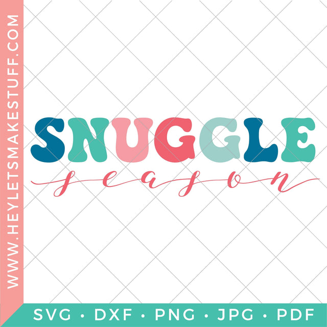 Snuggle Season SVG Hey Let's Make Stuff 