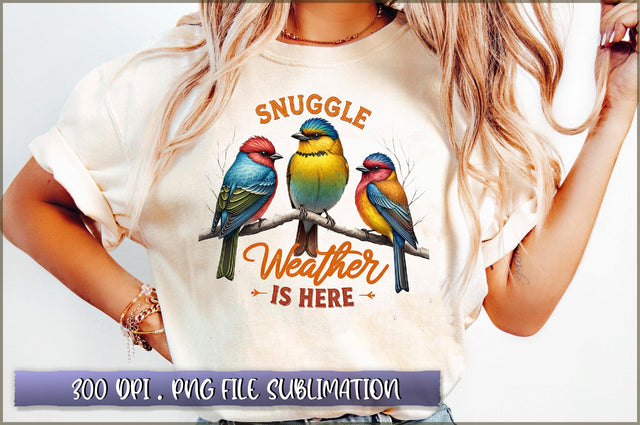 Snuggle weather is here Sublimation Sublimation Shetara Begum 