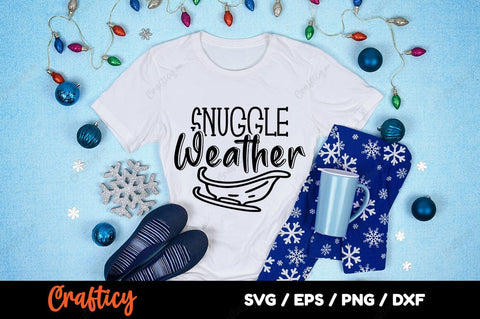 Snuggle weather SVG Design SVG Designangry 