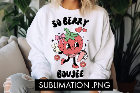 So Berry Boujee PNG Sublimation Sublimation Freeling Design House 