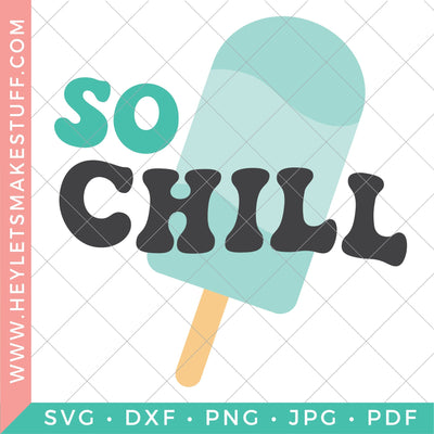 So Chill Retro SVG SVG Hey Let's Make Stuff 