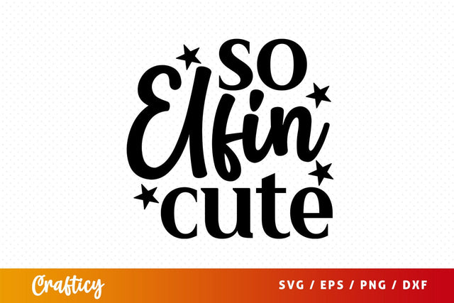 So elfin cute T shirt svg Design SVG Designangry 