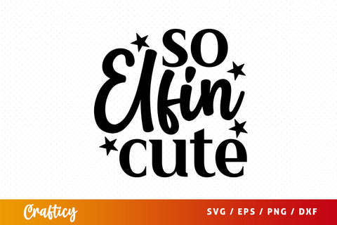 So elfin cute T shirt svg Design SVG Designangry 