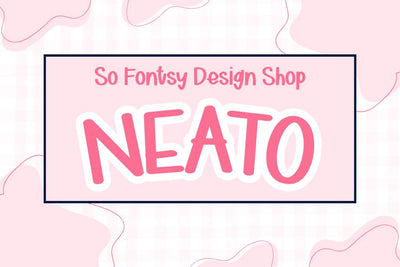 So Fontsy Neato Handwritten Font Font So Fontsy VIP Design Shop 