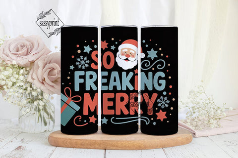 So Freaking Merry 20oz Tumbler Wrap Sublimation sassyprint 