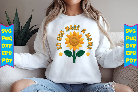 So God Made A Mama PNG Design Sublimation Craftlabsvg24 