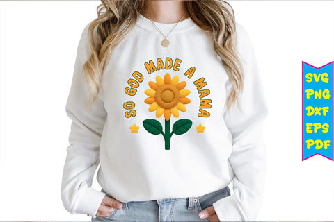 So God Made A Mama PNG Design Sublimation Craftlabsvg24 