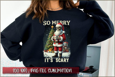 So merry it's scary Sublimation Sublimation Shetara Begum 