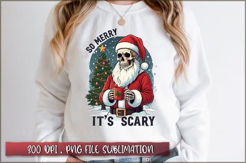 So merry it's scary Sublimation Sublimation Shetara Begum 