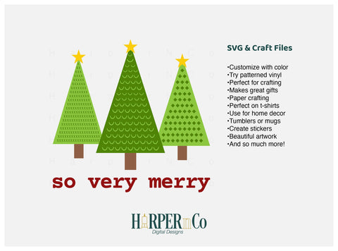 So Very Merry Trees SVG PNG Cut EPS File SVG HarperNCo 