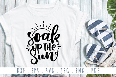 Soak Up The Sun Quotes SVG Cut Files SVG dapiyupi store 