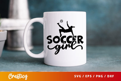 Soccer Girl SVG Design SVG Designangry 