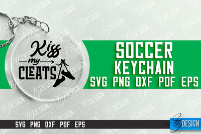Soccer Keychain Design | Round Keychain Designs | Quotes SVG File SVG Fly Design 
