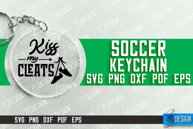 Soccer Keychain Design | Round Keychain Designs | Quotes SVG File SVG Fly Design 