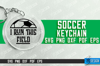 Soccer Keychain Design | Round Keychain Designs | Quotes SVG File SVG Fly Design 