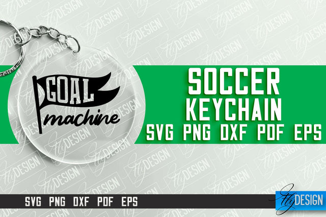 Soccer Keychain Design | Round Keychain Designs | Quotes SVG File SVG Fly Design 