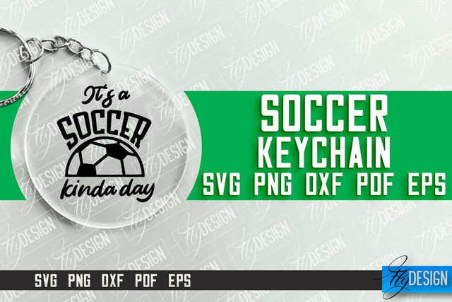 Soccer Keychain Design | Round Keychain Designs | Quotes SVG File SVG Fly Design 