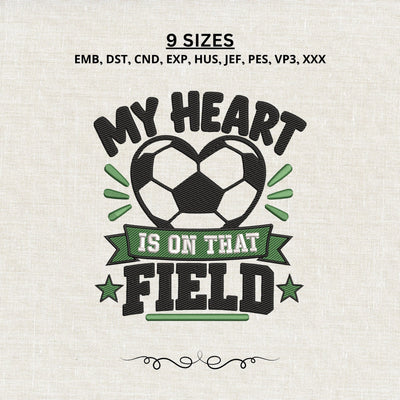 Soccer Mom Embroidery Design – My Heart Is On That Field Machine Embroidery File, Soccer Heart Sports Mom Design Embroidery/Applique DESIGNS PatternFeed8 
