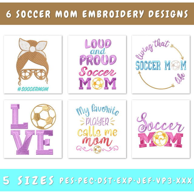 Soccer Mom Embroidery Designs Bundle - 6 Designs, Soccer Mama Embroidery, Soccer Quotes Embroidery Files, Love Soccer Embroidery Files Embroidery/Applique DESIGNS HappyDesignStudio 