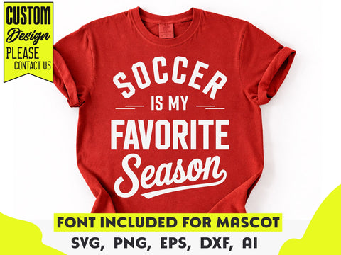 Soccer Mom SVG, Soccer is My Favorite Season SVG DesignDestine 