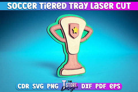 Soccer Tiered Tray Laser Cut | Tiered Tray Laser Cut Design | CNC Files SVG The T Store Design 