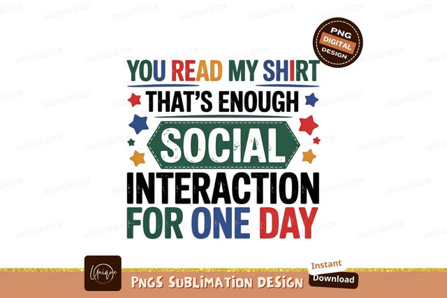 Social Interaction Sarcastic Quote Sublimation Design Sublimation Designangry 