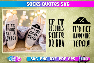 Socks Quotes SVG Design | Funny Quotes SVG Design | Sarcastic Quotes SVG SVG The T Store Design 