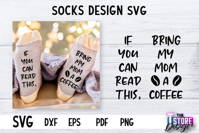Socks SVG Design | Funny Quotes SVG Design | Sarcastic Quotes SVG v.1 SVG The T Store Design 