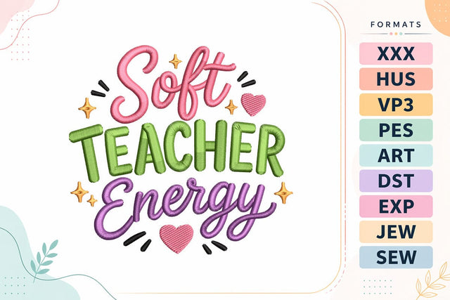 Soft Teacher Energy Back To School Quote Embroidery Design Embroidery/Applique DESIGNS sg embroidery 