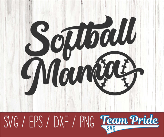 Softball Mama Mom SVG Digital Download Printable - SVG, EPS, DXF, PNG SVG Team Pride SVG 