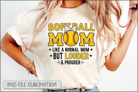Softball mom like a normal mom but louder & prouder Sublimation Sublimation Shetara Begum 