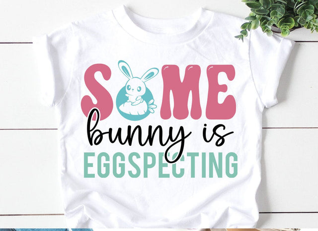 Some Bunny Is Eggspecting SVG SVG CraftingStudio 