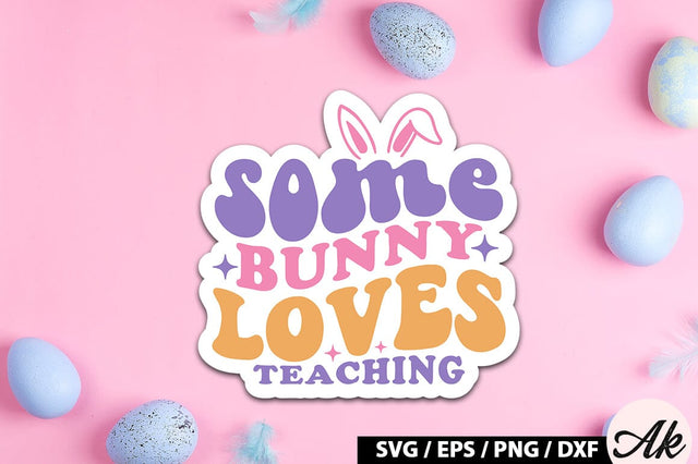 Some bunny loves teaching Retro Sticker SVG akazaddesign 