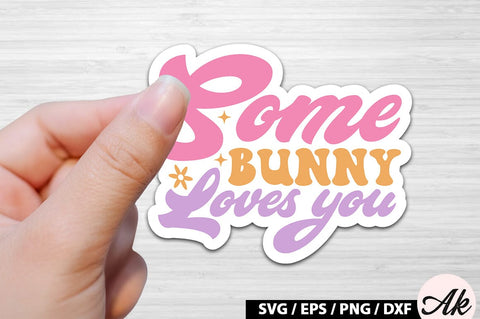 Some bunny loves you Retro Sticker SVG akazaddesign 