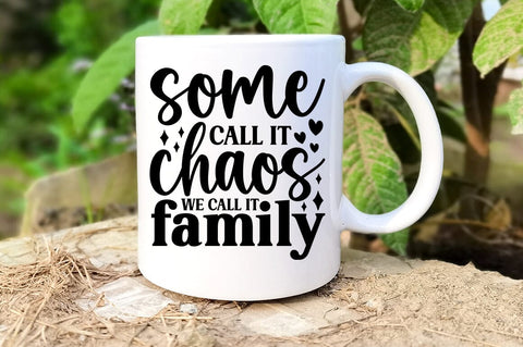 Some call it chaos we call it family SVG Design SVG Designangry 