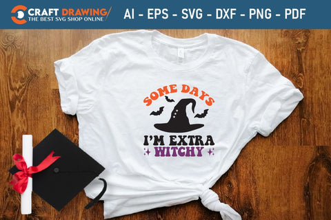 Some Days I`m Extra Witchy Halloween Svg, Halloween Png , Halloween Clipart, Ghost Svg, Halloween Shirt Svg, Hippie Svg, Retro Svg, Svg Bundle, Sublimation Designs SVG Debashish Barman 