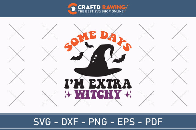 Some Days I`m Extra Witchy Halloween Svg, Halloween Png , Halloween Clipart, Ghost Svg, Halloween Shirt Svg, Hippie Svg, Retro Svg, Svg Bundle, Sublimation Designs SVG Debashish Barman 