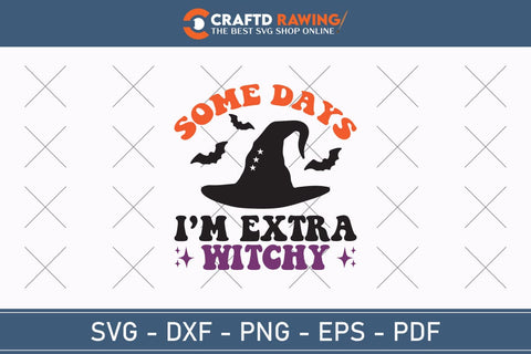 Some Days I`m Extra Witchy Some Days I`m Extra Witchy Halloween Svg, Halloween Png , Halloween Clipart, Ghost Svg, Halloween Shirt Svg, Hippie Svg, Retro Svg, Svg Bundle, Sublimation Designs SVG Debashish Barman 