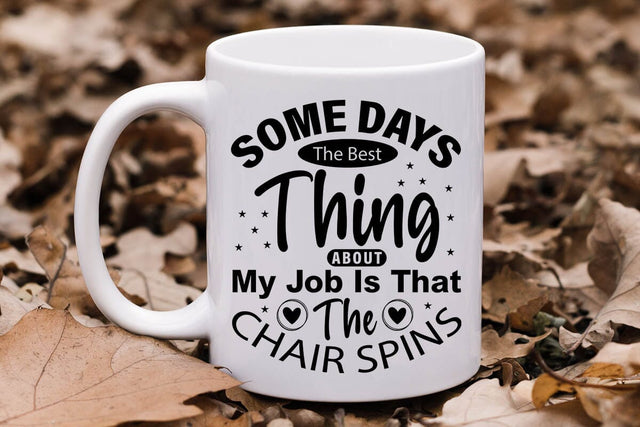 Some Days The Best Thing About My Job Is That The Chair Spins-01 SVG Angelina750 